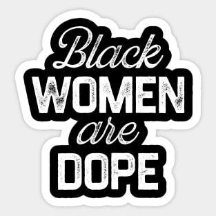 Black Women Are Dope, Black Woman, African American, Black Lives Matter, Black History Sticker